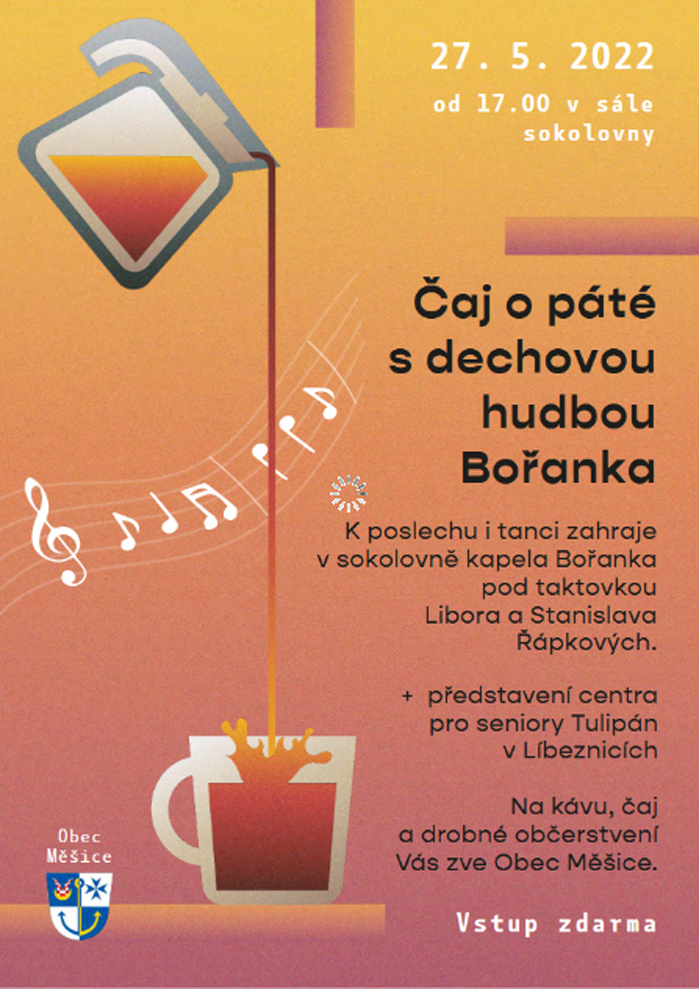 Plakát - Čaj o páté s dechovou hudbou Bořanka_Měšice 27.5.2022 .jpg